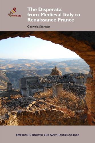 Бумажная книга «The Disperata, from Medieval Italy to Renaissance France», автор Габриэлла Скарлатта - фото №1