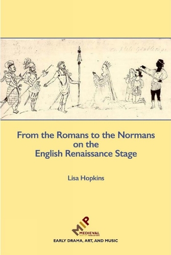 Бумажная книга «From the Romans to the Normans on the English Renaissance Stage», автор Лиза Хопкинс - фото №1