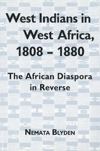 Бумажная книга «West Indians in West Africa, 1808-1880: The African Diaspora in Reverse», автор Немата Блайден - фото №1