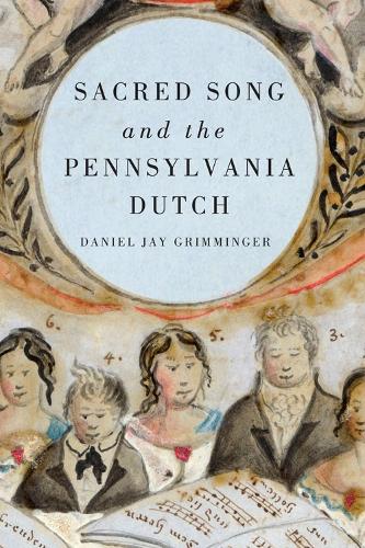Бумажная книга «Sacred Song and the Pennsylvania Dutch», автор Дэниел Джей Гриммингер - фото №1