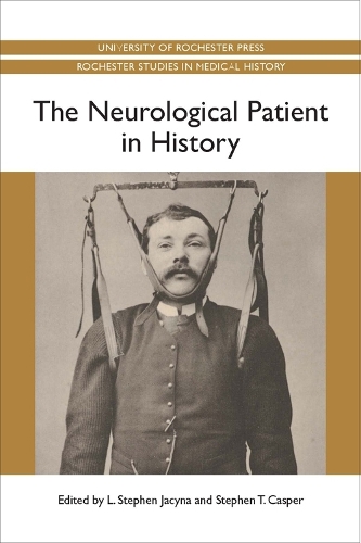 Бумажная книга «The Neurological Patient in History», авторов Л. Стивен Джейсина, Стивен Каспер - фото №1