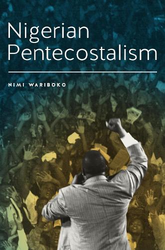 Бумажная книга «Nigerian Pentecostalism», автор Ними Варибоко - фото №1