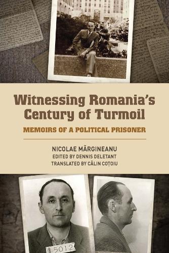 Paper book «Witnessing Romania's Century of Turmoil: Memoirs of a Political Prisoner», author Nicolae Margineanu - фото №1