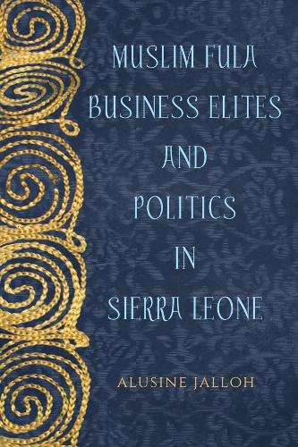 Бумажная книга «Muslim Fula Business Elites and Politics in Sierra Leone», автор Алусин Джаллох - фото №1