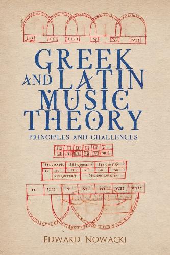 Бумажная книга «Greek and Latin Music Theory: Principles and Challenges», автор Эдвард Новацкий - фото №1