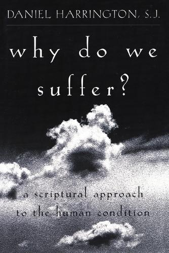 Бумажная книга «Why Do We Suffer?: A Scriptural Approach to the Human Condition», автор Дэниел Харрингтон - фото №1