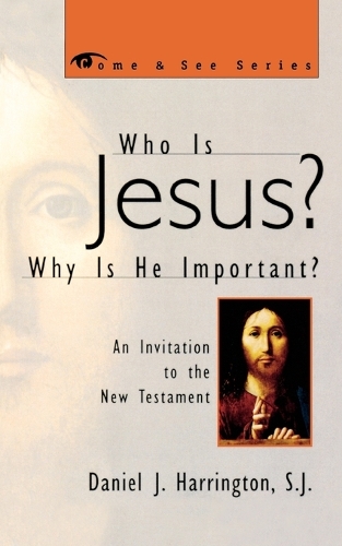 Паперова книга «Who is Jesus? Why is He Important?: An Invitation to the New Testament», автор Деніел Харрінгтон - фото №1