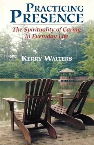 Бумажная книга «Practicing Presence: The Spirituality of Caring in Everyday Life», автор Керри Уолтерс - фото №1
