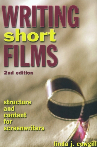 Паперова книга «Writing Short Films, 2nd Edition», автор Л. Коугілл - фото №1