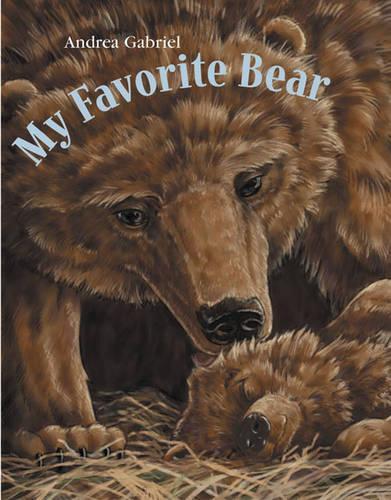 Бумажная книга «My Favorite Bear», автор Андреа Габриэль - фото №1
