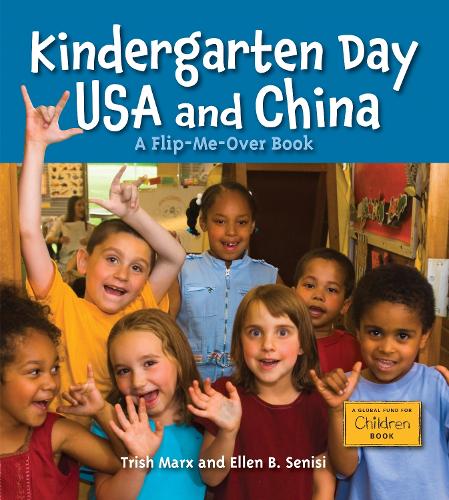 Бумажная книга «Kindergarten Day USA and China: A Flip-Me-Over Book», авторов Эллен Б. Сениси, Триш Маркс - фото №1