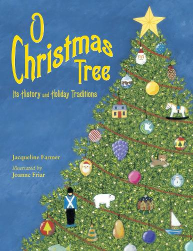 Бумажная книга «O Christmas Tree: Its History and Holiday Traditions», автор Жаклин Фармер - фото №1