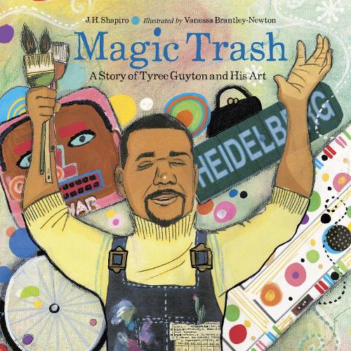 Бумажная книга «Magic Trash: A Story of Tyree Guyton and His Art», автор Дж. Х. Шапиро - фото №1