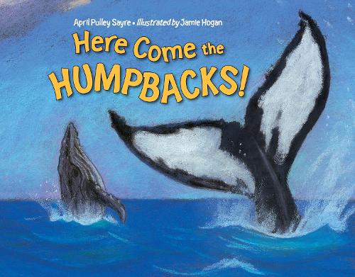 Бумажная книга «Here Come the Humpbacks!», автор Эйприл Пулли Сейр - фото №1