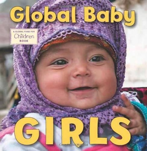 Бумажная книга «Global Baby Girls», автор Глобальный фонд помощи детям - фото №1