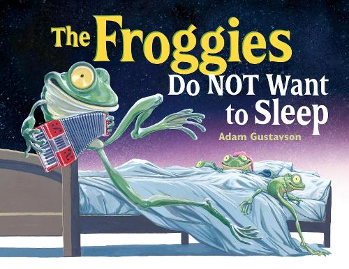 Бумажная книга «The Froggies Do NOT Want to Sleep», автор Адам Густавсон - фото №1