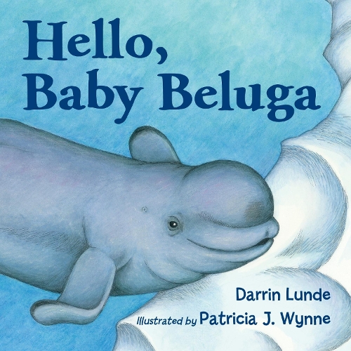 Бумажная книга «Hello, Baby Beluga», автор Даррин Ланде - фото №1