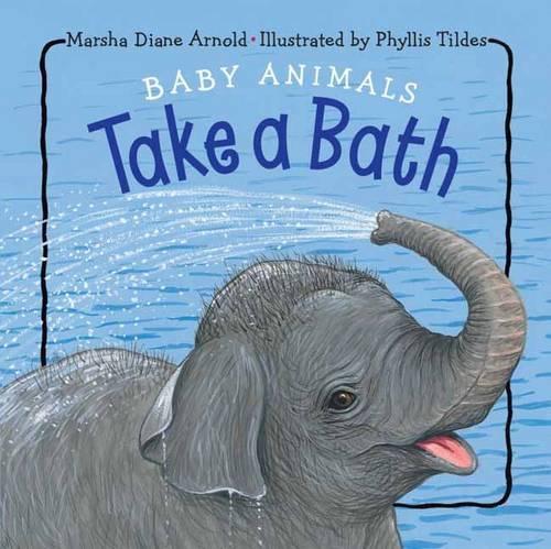 Бумажная книга «Baby Animals Take a Bath», автор Марша Дайан Арнольд - фото №1