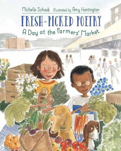 Бумажная книга «Fresh-Picked Poetry: A Day at the Farmers' Market», автор Мишель Шауб - фото №1