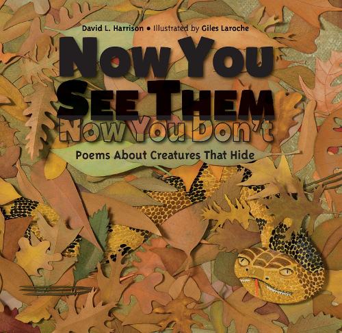 Бумажная книга «Now You See Them, Now You Don't: Poems About Creatures that Hide», авторов Дэвид Л. Харрисон, Джайлс Ларош - фото №1
