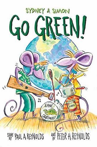 Бумажная книга «Sydney & Simon: Go Green!», авторов Пол А. Рейнольдс, Питер Х. Рейнольдс - фото №1