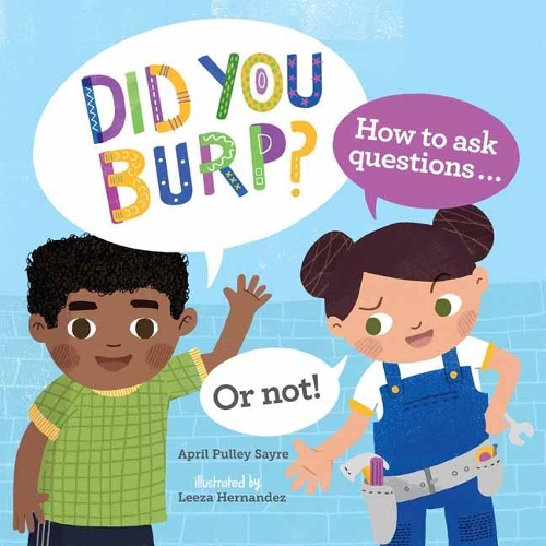 Бумажная книга «Did You Burp?: How to Ask Questions (or Not!)», автор Эйприл Пулли Сейр - фото №1