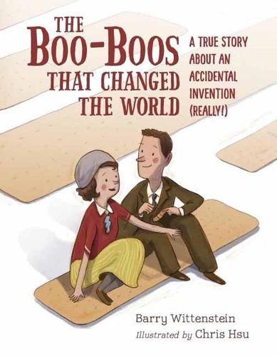 [object Object] «Boo-Boos That Changed the World: A True Story About an Accidental Invention (Really!)», авторов Барри Виттенштейн, Крис Хсу - фото №1