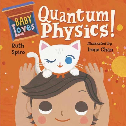 Бумажная книга «Baby Loves Quantum Physics!», автор Рут Спиро - фото №1