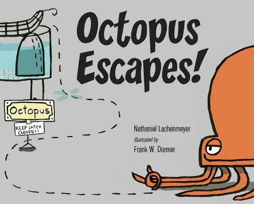 Бумажная книга «Octopus Escapes!», авторов Фрэнк В. Дормер, Натаниэль Лахенмайер - фото №1