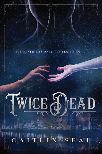 Паперова книга «Twice Dead», автор Кейтлін Сіл - фото №1