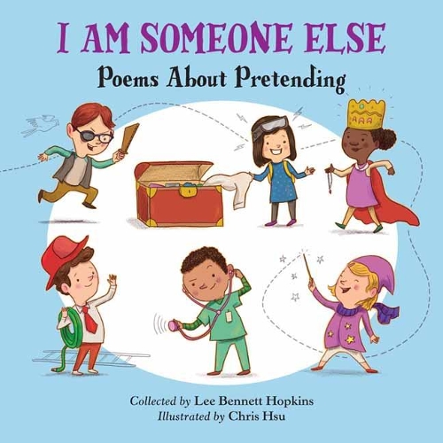 Бумажная книга «I Am Someone Else: Poems About Pretending», автор Ли Беннетт Хопкинс - фото №1