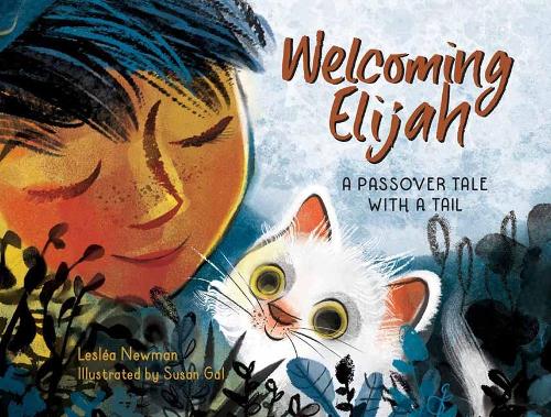 Паперова книга «Welcoming Elijah: A Passover Tale with a Tail», авторів Лелеа Ньюман, Сьюзен Гал - фото №1