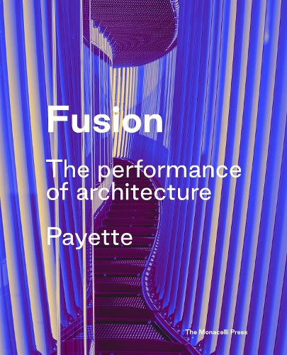 Бумажная книга «Fusion: The Performance of Architecture», авторов Кевин Салливан, Пайетт - фото №1