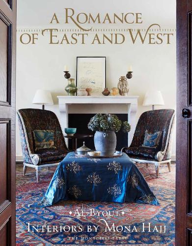 Бумажная книга «A Romance of East and West: Interiors by Mona Hajj», автор Мона Хадж - фото №1
