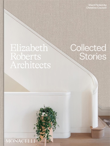 Бумажная книга «Elizabeth Roberts Architects: Collected Stories», автор Элизабет Робертс - фото №1