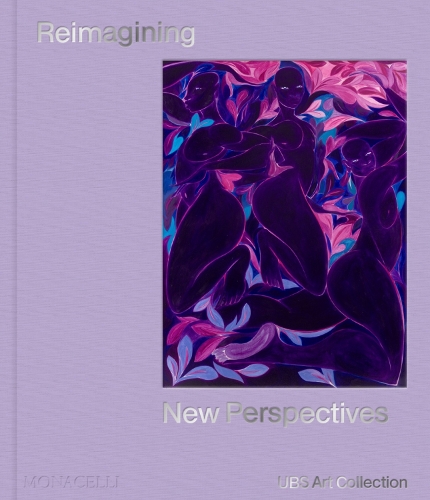 Бумажная книга «Reimagining New Perspectives: The Latest Acquisitions by the UBS Art Collection», автор Мэри Розелл - фото №1