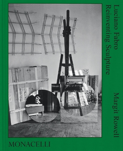 Паперова книга «Luciano Fabro: Reinventing Sculpture», автор Маргіт Роуелл - фото №1