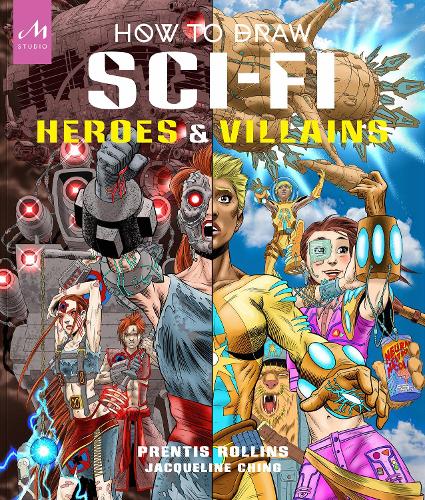 Бумажная книга «How to Draw Sci-Fi Heroes and Villains», автор Прентис Роллинс - фото №1