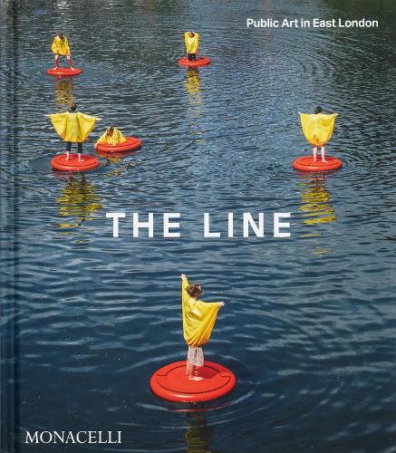 Бумажная книга «The Line: Public Art in East London», авторов Эндрю Джонс, Эмма Дабири, Гас Кейсли-Хейфорд, Джес Ферни - фото №1