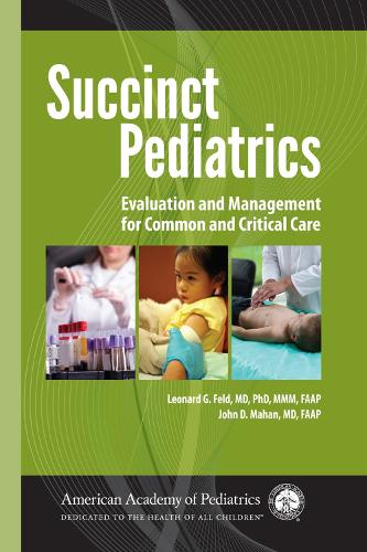 Паперова книга «Succinct Pediatrics: Evaluation and Management for Common and Critical Care», авторів Джон Д. Махан, Леонард Г. Фелд - фото №1