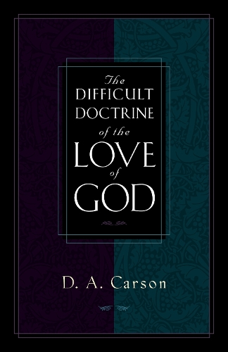 Бумажная книга «The Difficult Doctrine of the Love of God», автор Д. А. Карсон - фото №1