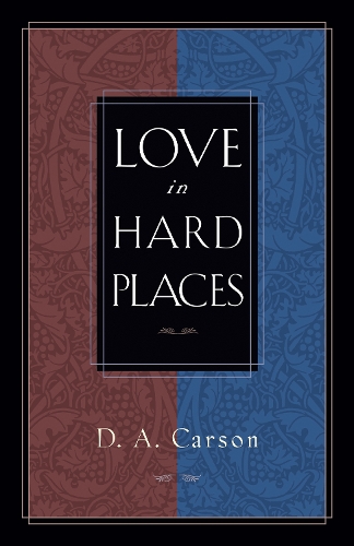 Бумажная книга «Love in Hard Places», автор Д. А. Карсон - фото №1