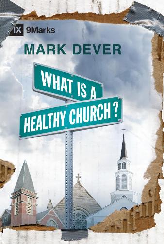 Паперова книга «What Is a Healthy Church?», автор Марк Девер - фото №1