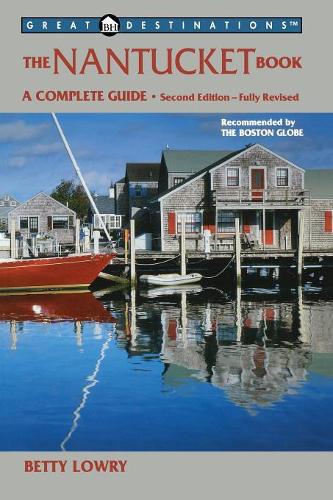 Паперова книга «Explorer's Guide Nantucket: A Great Destination: A Complete Guide», автор Бетті Лоурі - фото №1