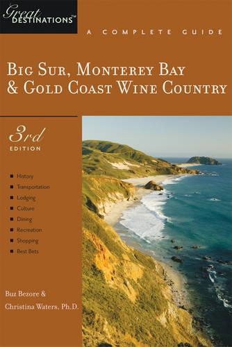 Бумажная книга «Explorer's Guide Big Sur, Monterey Bay & Gold Coast Wine Country: A Great Destination», авторов Баз Безор, Кристина Уотерс - фото №1
