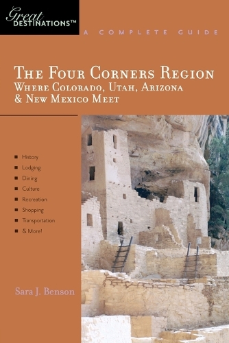 Бумажная книга «Explorer's Guide The Four Corners Region: Where Colorado, Utah, Arizona & New Mexico Meet: A Great Destination», автор Сара Дж. Бенсон - фото №1