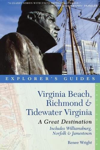 Бумажная книга «Explorer's Guide Virginia Beach, Richmond and Tidewater Virginia: Includes Williamsburg, Norfolk, and Jamestown: A Great Destination», автор Рене Райт - фото №1