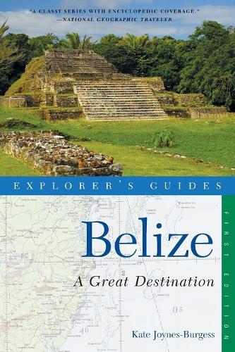 Бумажная книга «Explorer's Guide Belize: A Great Destination», автор Кейт Джойнс-Берджесс - фото №1