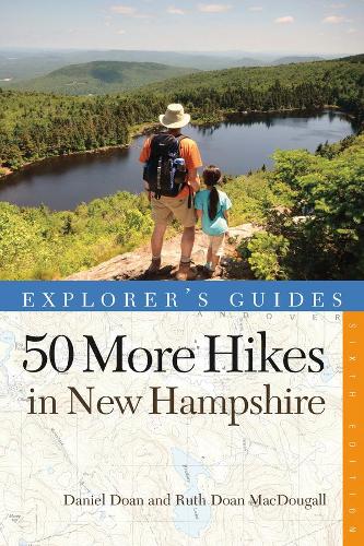 Бумажная книга «Explorer's Guide 50 More Hikes in New Hampshire: Day Hikes and Backpacking Trips from Mount Monadnock to Mount Magalloway», авторов Дэниел Доан, Рут Доан Макдугалл - фото №1