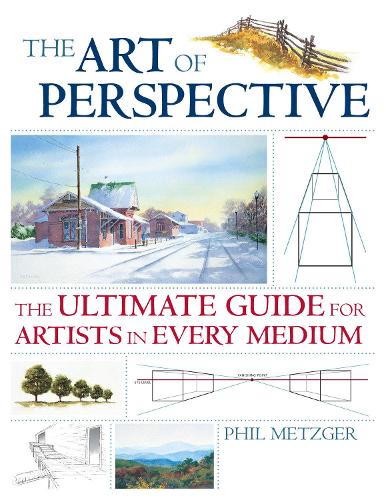 Бумажная книга «Art of Perspective: The Ultimate Guide for Artists in Every Medium», автор Фил Мецгер - фото №1